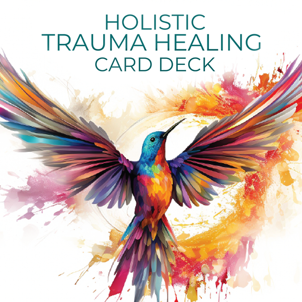 the holistic trauma healing card deck digital version